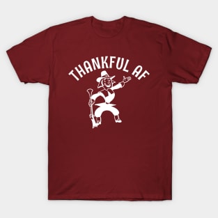 Thankful AF T-Shirt